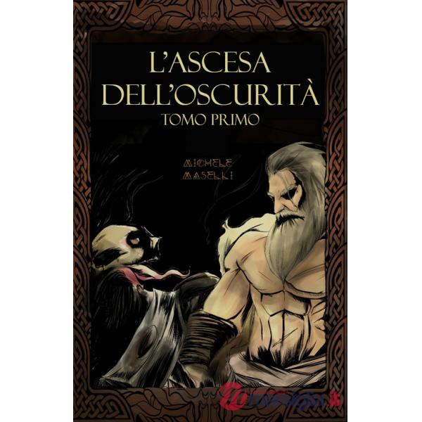 Ascesa dell'oscurità (L'). Vol. 1: Il trono rivendicato