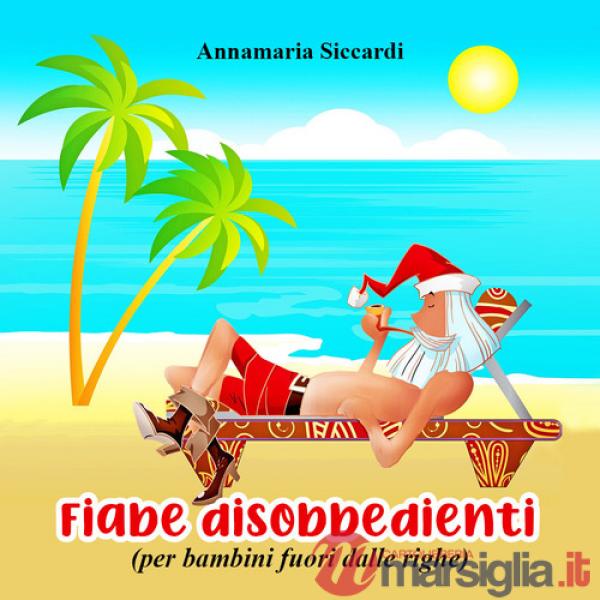 Fiabe disobbedienti (per bambini fuori dalle righe)