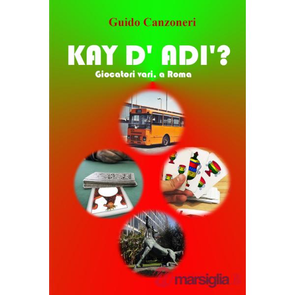 Kay d' adì? Giocatori vari, a Roma