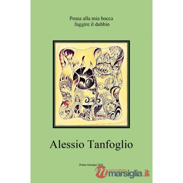 Possa alla mia bocca fuggire il dubbio