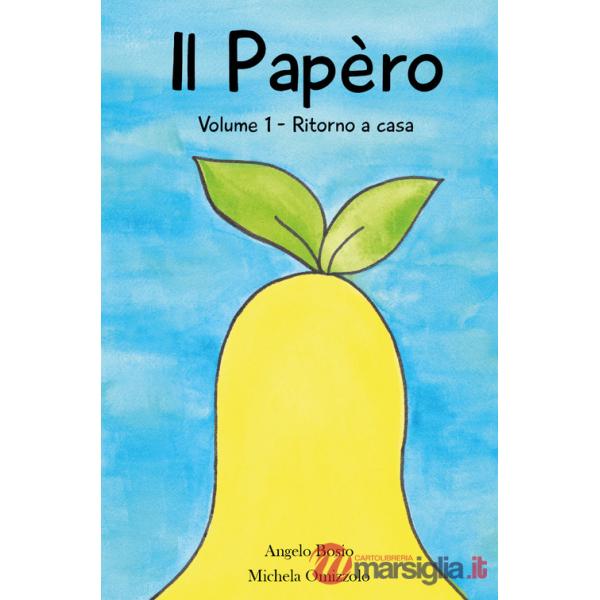 Papèro (Il). Vol. 1: Ritorno a casa