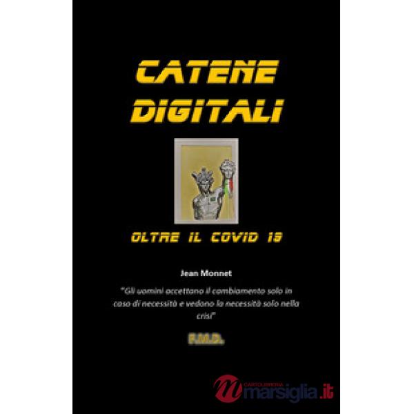 Catene Digitali. Oltre il Covid 19