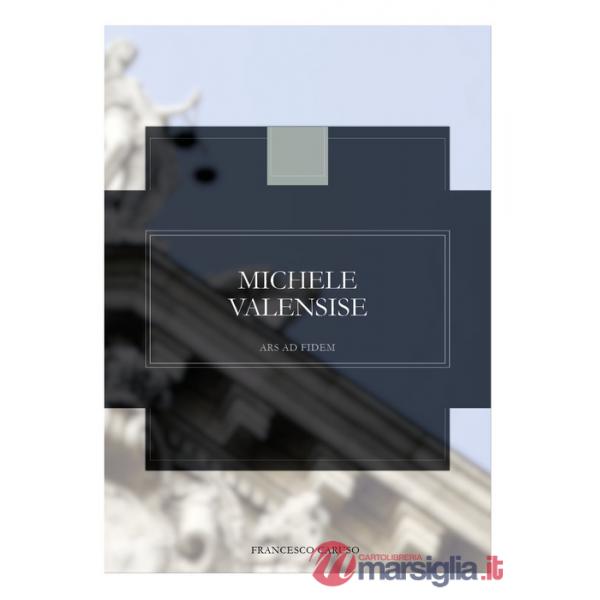 Michele Valensise. Ars ad Fidem