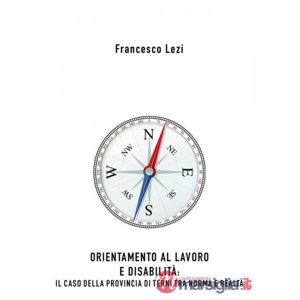 Orientamento al lavoro e disabilità: il caso della provincia di Terni, tra norma e realtà