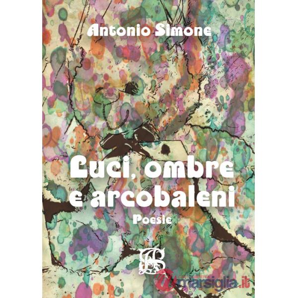 Luci, ombre e arcobaleni