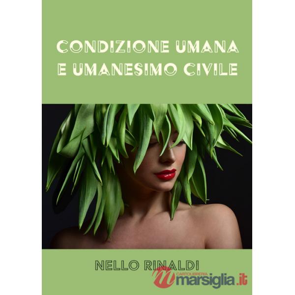 Condizione umana e umanesimo civile