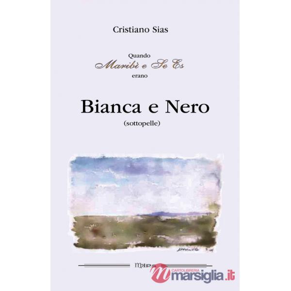 Quando Maribì e Se Es erano Bianca e Nero (sottopelle)
