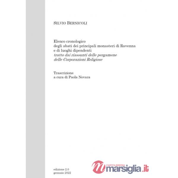 Elenco cronologico degli abati dei principali monasteri di Ravenna e di luoghi dipendenti