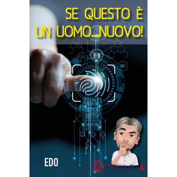 Se questo è un uomo... nuovo!