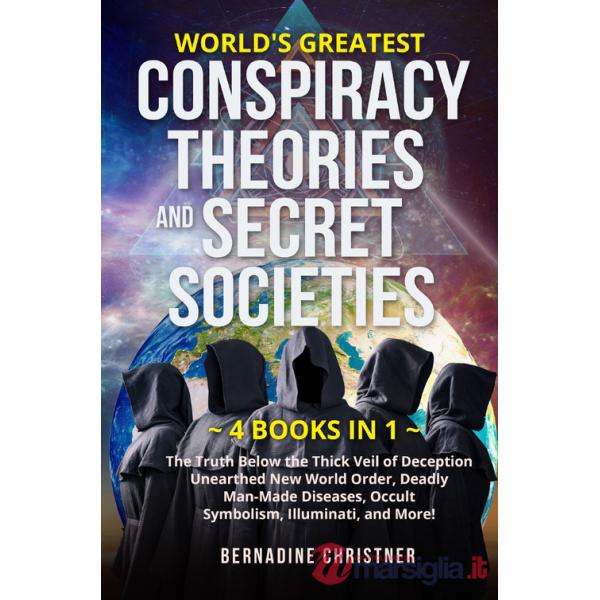 World's greatest conspiracy theories and secret societies. The truth below the thick veil of deception unearthed new world order