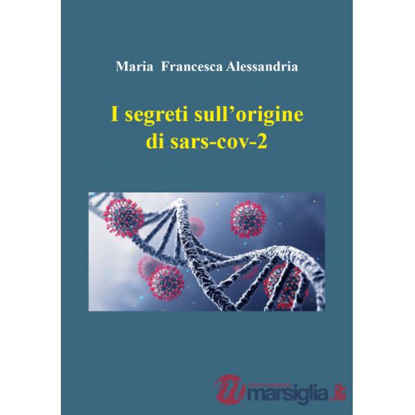 Segreti sull'origine di sars-cov-2 (I)