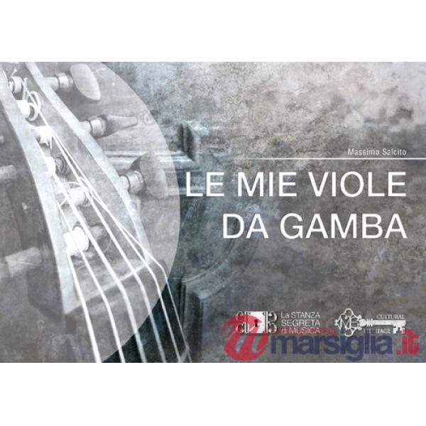 Mie viole da gamba (Le)