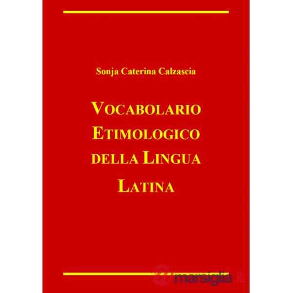 Vocabolario etimologico della lingua latina
