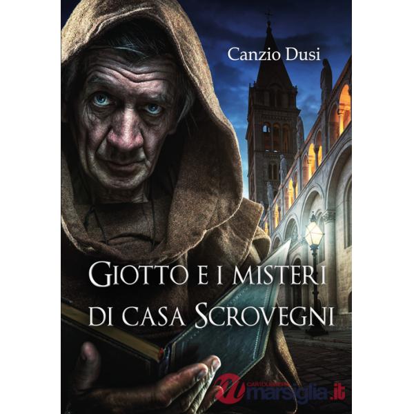 Giotto e i misteri di Casa Scrovegni