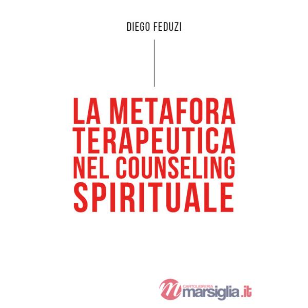 Metafora terapeutica nel counseling esistenziale (La)