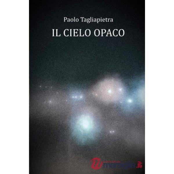 Cielo opaco (Il)