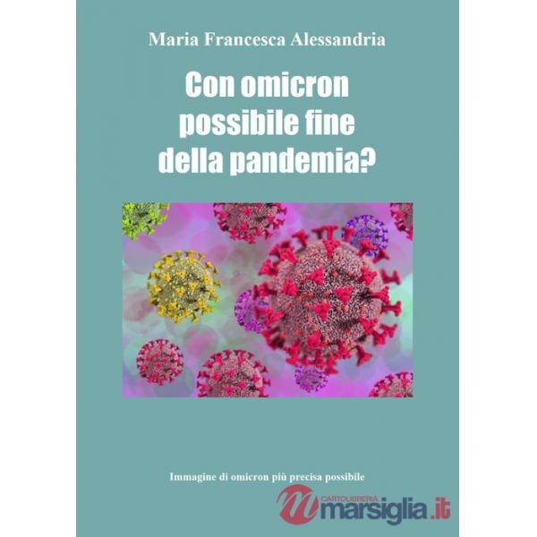 Con Omicron possibile fine della pandemia?