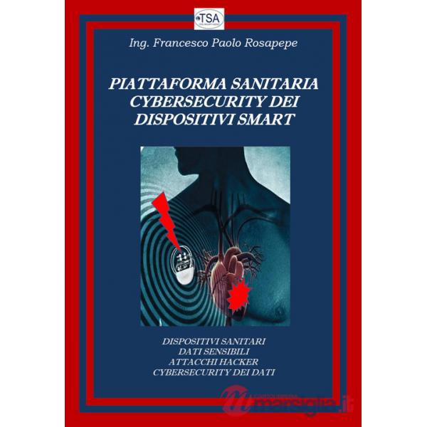 Piattaforma sanitaria cybersecurity dei dispositivi smart