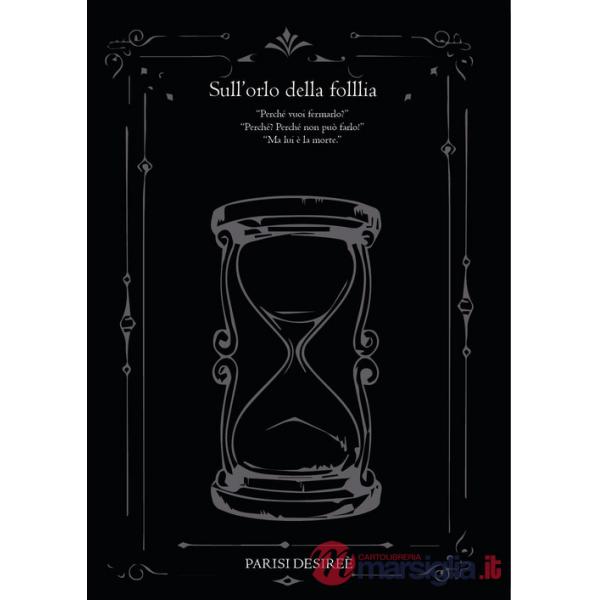 Sull'orlo della follia