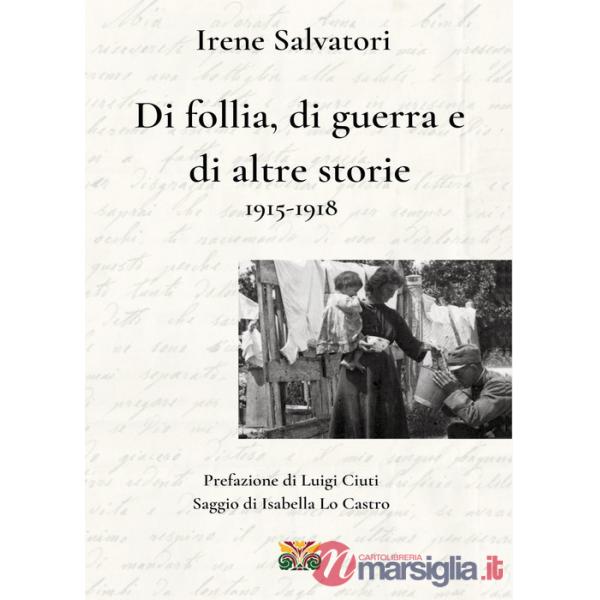 Di follia, di guerra e di altre storie 1915-1918