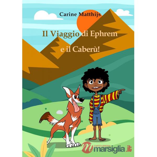 Viaggio di Ephrem e il Caberù! (Il)