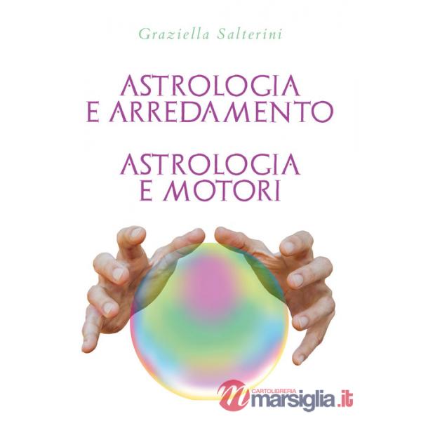 Astrologia e arredamento. Astrologia e motori