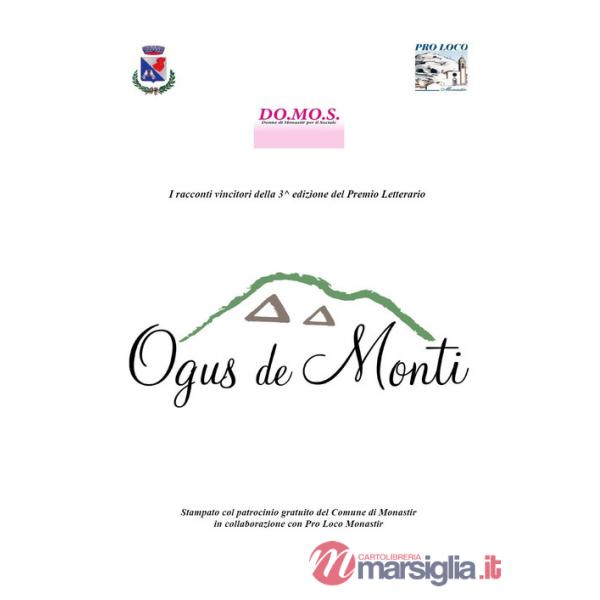 Premio letterario Ogus de Monti. I racconti vincitori della 3 edizione