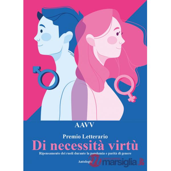 Concorso letterario «Di necessità virtù. Ripensamento dei ruoli durante la pandemia e parità di genere»