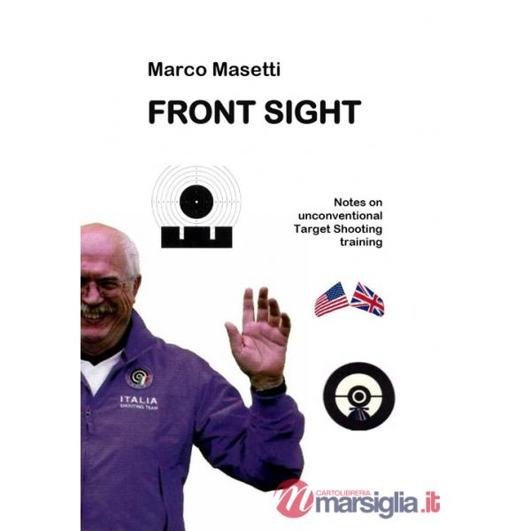 Front sight. Notes on unconventional targhet shooting training