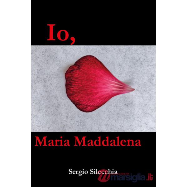 Io, Maria Maddalena
