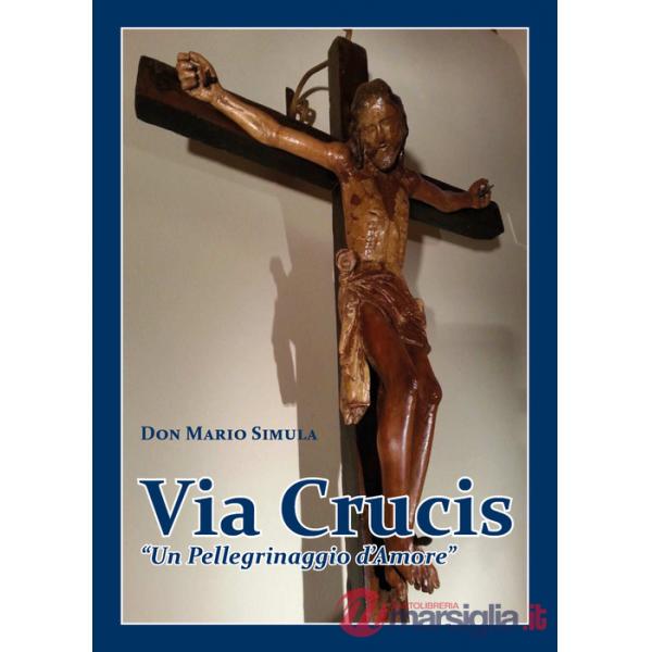 Via Crucis. «Un pellegrinaggio d'amore»