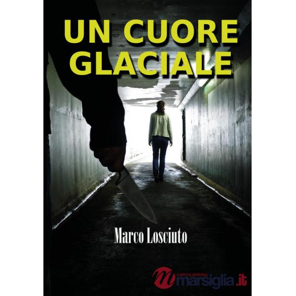 Cuore glaciale (Un)