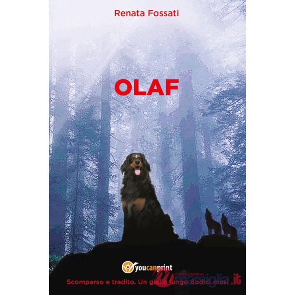 Olaf. Scomparso e tradito. Un giallo lungo dodici mesi