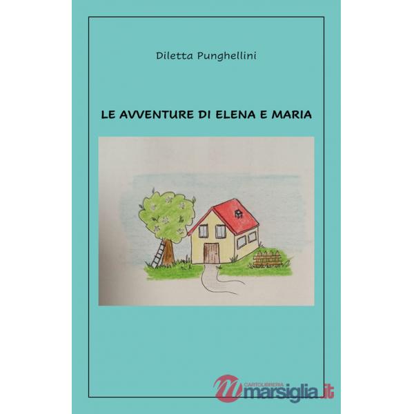 Avventure di Elena e Maria (Le)