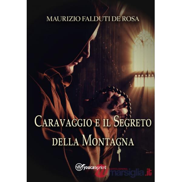 Caravaggio e il segreto della montagna