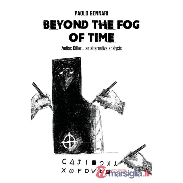 Beyond the fog of time. Zodiac Killer... an alternative analysis