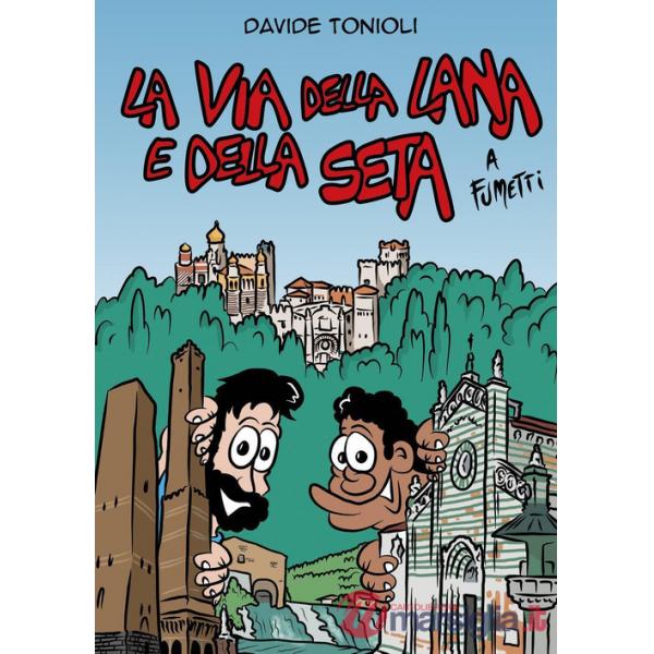 Via della lana e della seta a fumetti (La)
