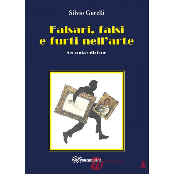 Falsi, falsari e furti nell'arte