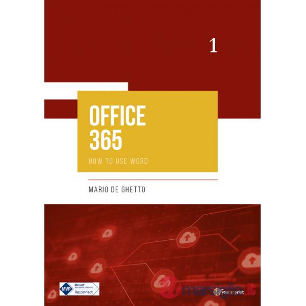 Office 365. How to use word. Vol. 1
