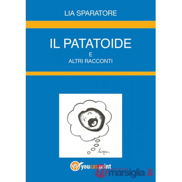 Patatoide e altri racconti (Il)