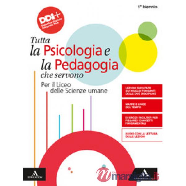 PSICOLOGIA TUTTA LA PSICOLOGIA E LA PEDAGOGIA CHE SERVONO