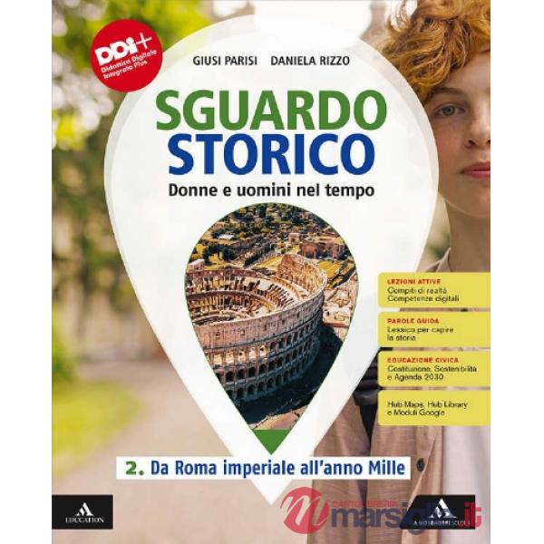 SGUARDO STORICO VOLUME 2 DA ROMA IMPERIALE ALL'ANNO MILLE