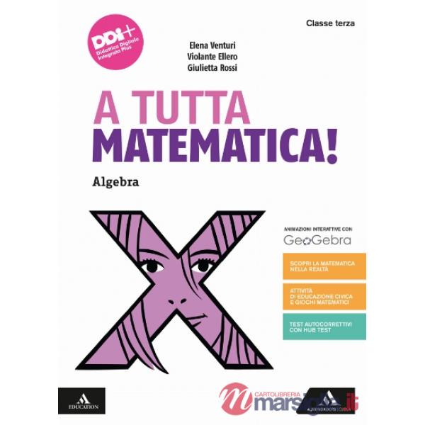 A TUTTA MATEMATICA! - A3 + G3 + Q3