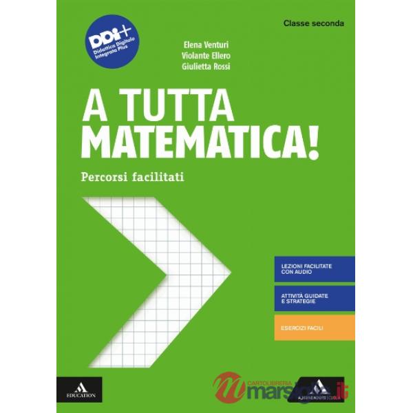 A TUTTA MATEMATICA! - PERCORSI FACILITATI 2