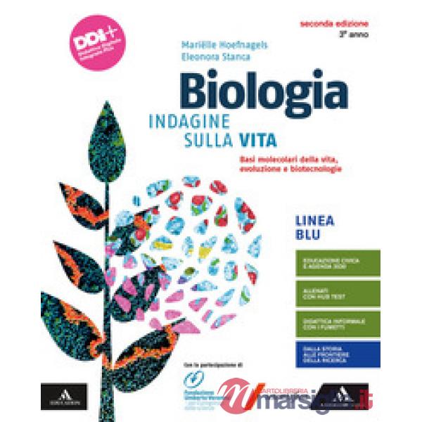 BIOLOGIA - INDAGINE SULLA VITA - LINEA BLU BASI MOLECOLARI DELLA VITA