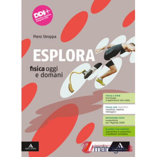 ESPLORA FISICA OGGI E DOMANI UNICO