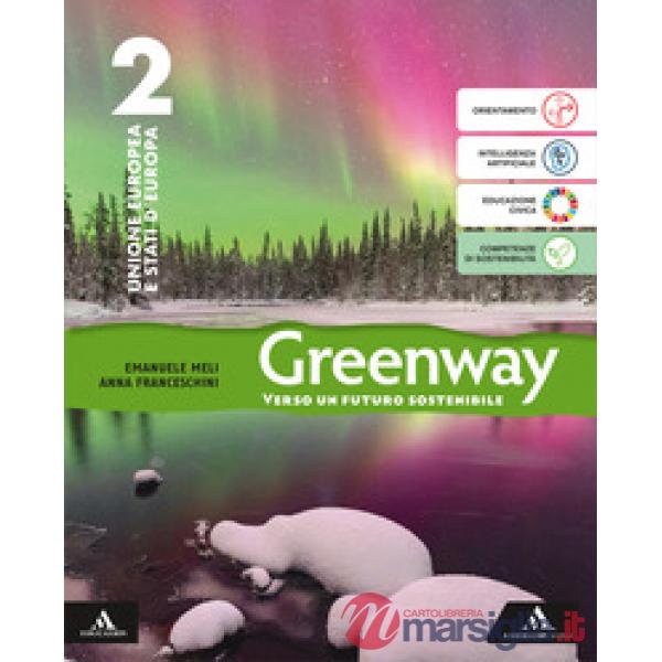 GREENWAY VOLUME 2 UNIONE EUROPEA E STATI D'EUROPA + ATLANTE 2