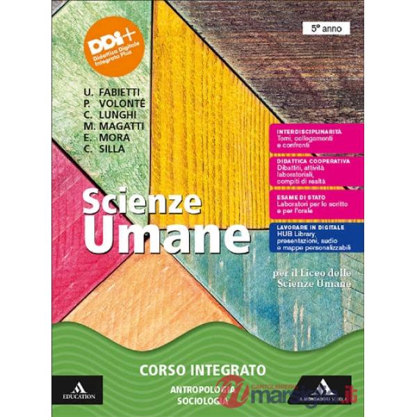 SCIENZE UMANE VOLUME PER IL 5 ANNO DEL LICEO DELLE SCIENZE UMANE