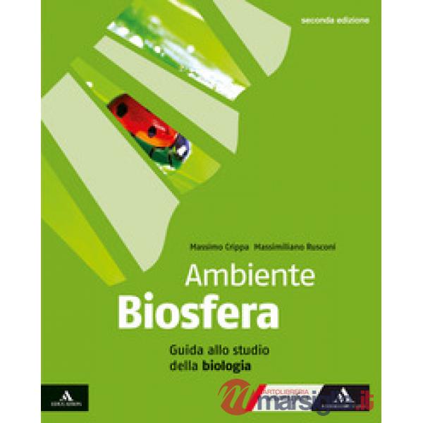AMBIENTE BIOSFERA GUIDA ALLO STUDIO DELLA BIOLOGIA