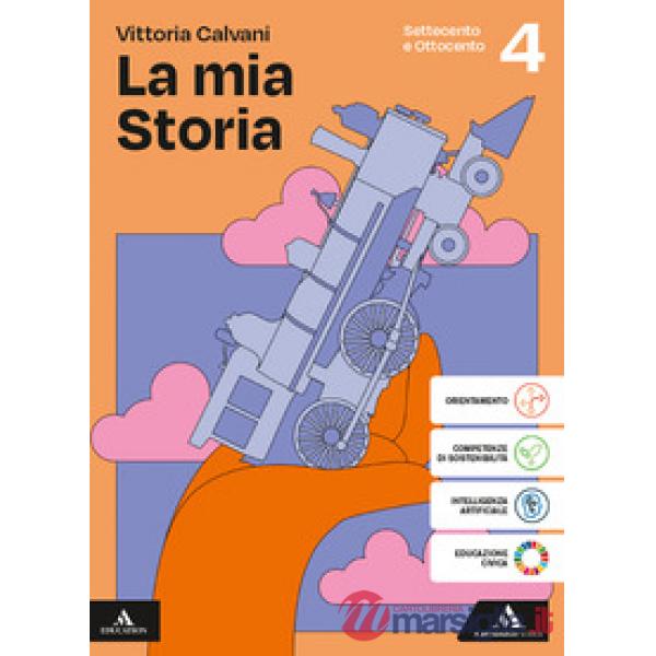 LA MIA STORIA VOLUME 4 SETTECENTO E OTTOCENTO